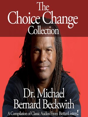 cover image of The Choice Change Collection with Michael Bernard Beckwith